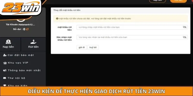Điều kiện để thực hiện giao dịch rút tiền 23WIN